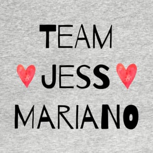 Team Jess Mariano T-Shirt